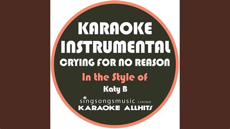 Crying For No Reason In The Style Of Katy B Karaoke Instrumental