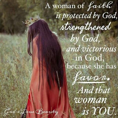 Inspiration A Woman Of Faith Is Protected By God Strengthened By God