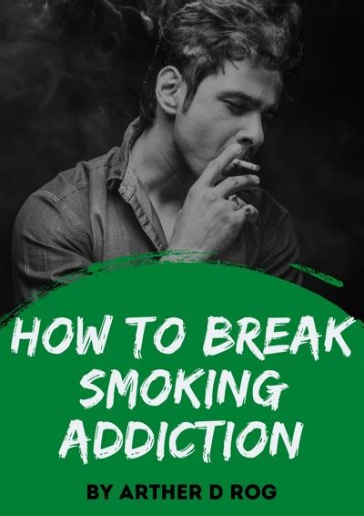 Smashwords How To Break Smoking Addiction A Book By Arther D Rog