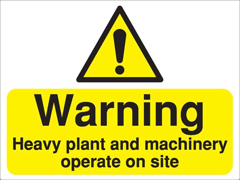 Warning Heavy Plant And Machinery Operating Construction Sign Rigid