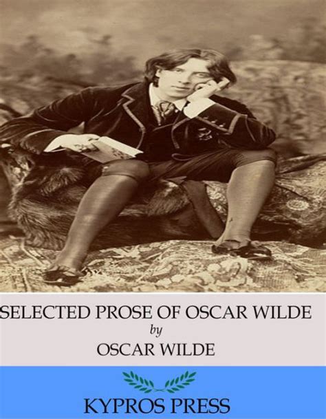 Selected Prose Of Oscar Wilde Annotated By Oscar Wilde Paperback