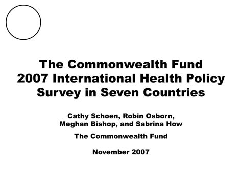Ppt The Commonwealth Fund 2007 International Health Policy Survey In