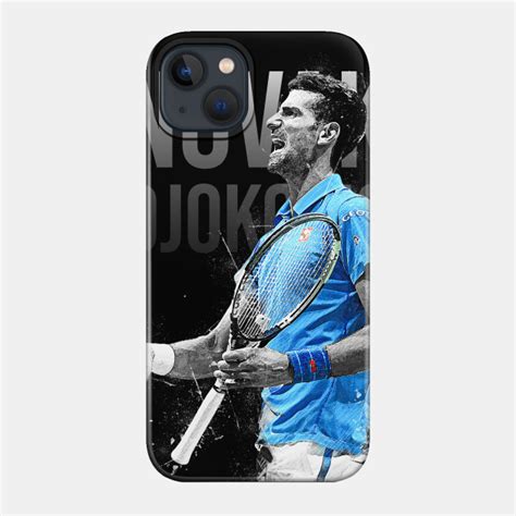 Novak Djokovic Novak Djokovic Phone Case Teepublic