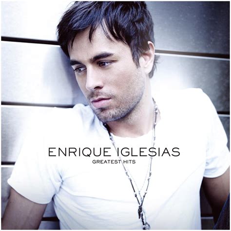 Enrique Iglesias Greatest Hits Mp Album For Free