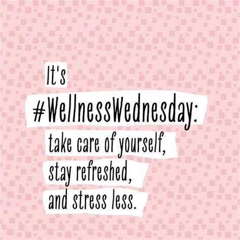 Wellness Wednesday Quotes And Images Britni Linkous