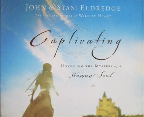 Review Of Captivating By John Eldredge And Stasi Eldredge Compare Factory