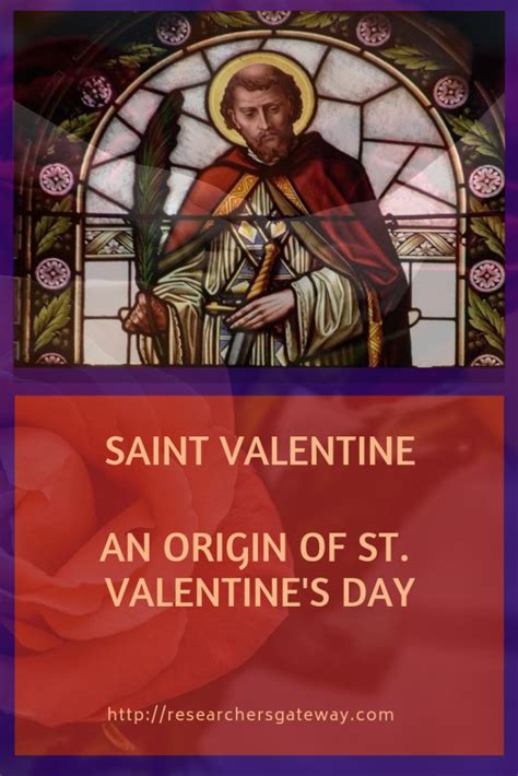 Saint Valentine The Origin Of Valentines Day The Researchers Gateway Valentines Day