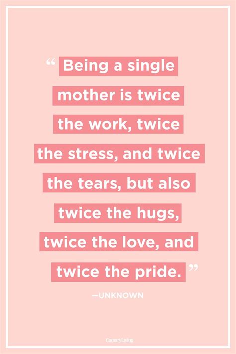 14 Single Mom Quotes Being A Single Mother Sayings