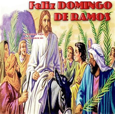 Feliz Domingo De Ramos Imágenes Bonitas 722 Palm Sunday Holy Week