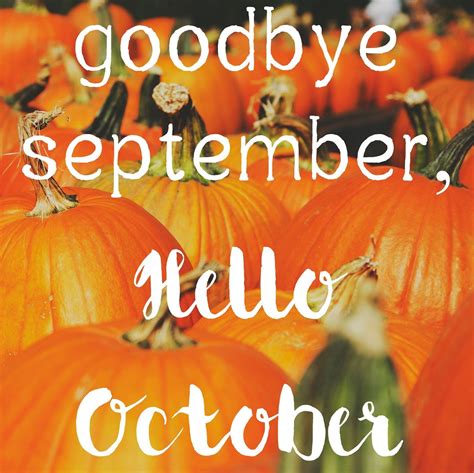 Goodbye September Hello October Quote With Pumpkins Pictures Photos