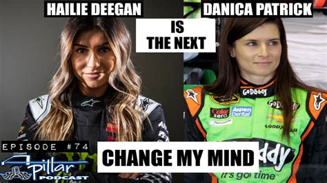 Hailie Deegan Is The Next Danica Patrick Change My Mind Episode 74