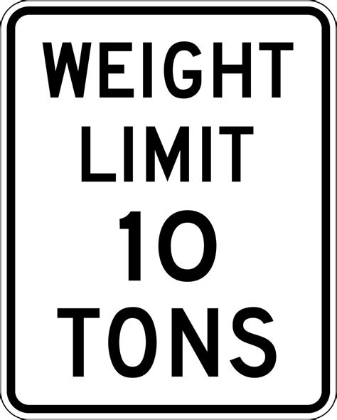 Weight Limit 10 Tons Custom Usa Traffic Signs Sign Image Traffic Signs