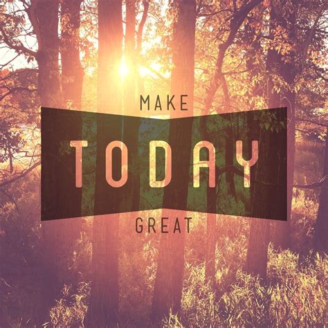 Make Today A Great Day Lead The Team