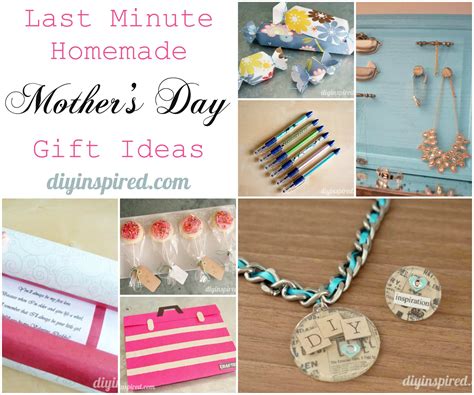 Last Minute Homemade Mothers Day T Ideas Diy Inspired