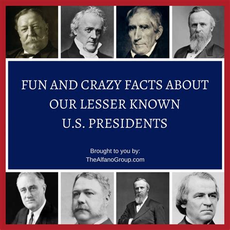 The Alfano Group Fun Facts About The Lesser Known Us Presidents