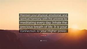 Louise Hay Quote Maintain Your Physical Emotional And Spiritual