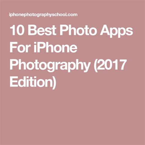 10 Best Photo Apps For Incredible Iphone Photography 2021 Edition
