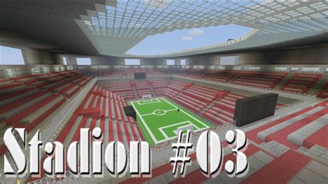 Minecraft Wir Bauen Ein Fussball Stadion 03 Hd Sitzplätze Und Co