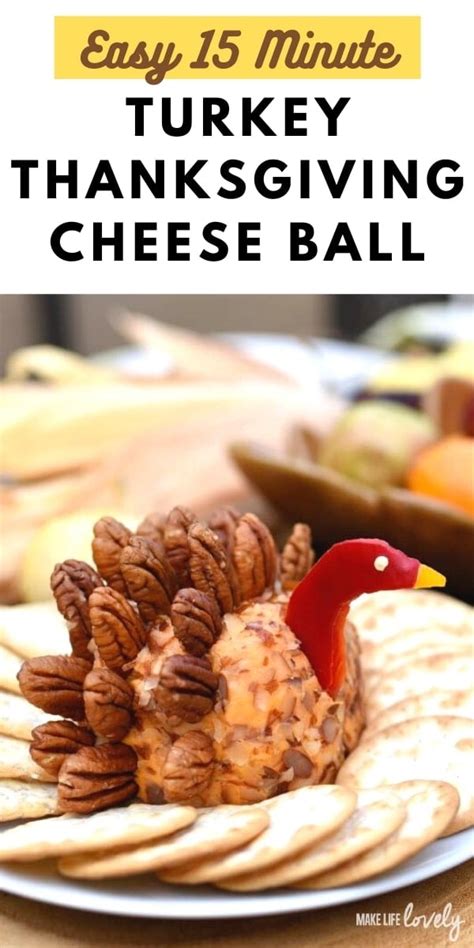 EASY Turkey Cheese Ball for Thanksgiving Make Life Lovely 新利18官网娱乐
