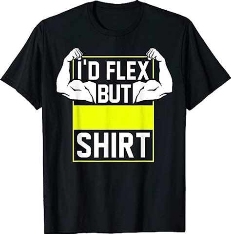 Id Flex But Shirt Biceps Muscle Lifting Graphic T Shirt