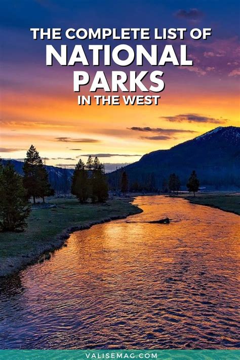 The Complete Bucket List Of National Parks In The West List Of