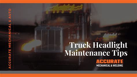 Truck Headlight Maintenance Tips Accurate Mechanical And Welding