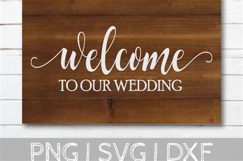 Welcome To Our Wedding Svg Cut File