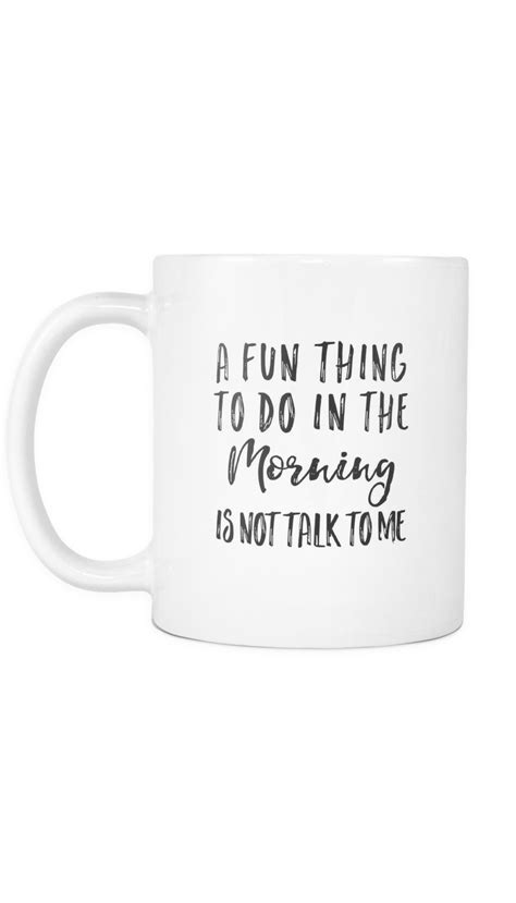 A Fun Thing To Do In The Morning Funny Coffee Mug Funny Coffee Mugs