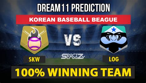 Skw Vs Log Dream11 Prediction Live Score And Team Lineups Korean