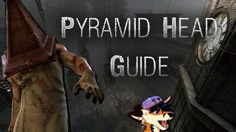 Dead By Daylight Pyramid Head Guide Youtube