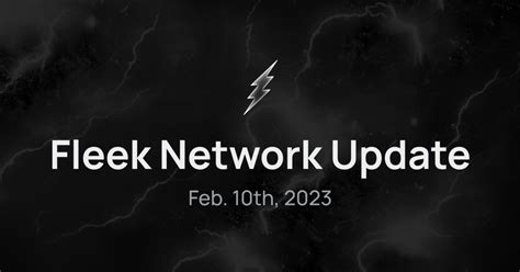 Fleek Network Bi Weekly Update Feb 10th 2023 Fleek Blog