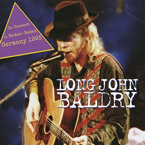 Spiele In Concert In Baden Baden Germany 1993 Live Von Long John Baldry Auf Amazon Music Ab