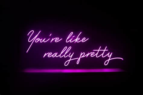 Youre Like Really Pretty Custom Neon Sign For Wedding Office Beauty
