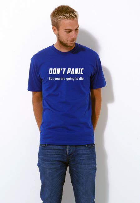 Dont Panic T Shirt T Shirts From More T Vicar