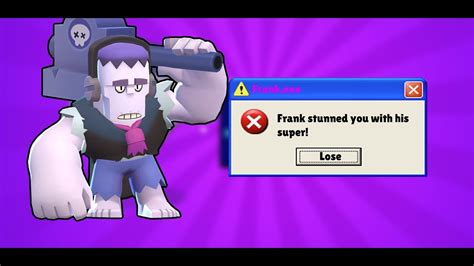 Frank is an epic brawler unlocked in boxes. Frank.exe - Brawl Stars - YouTube