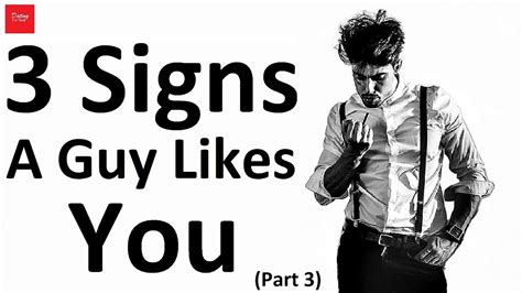 3 Signs A Guy Likes You Part 3 Youtube