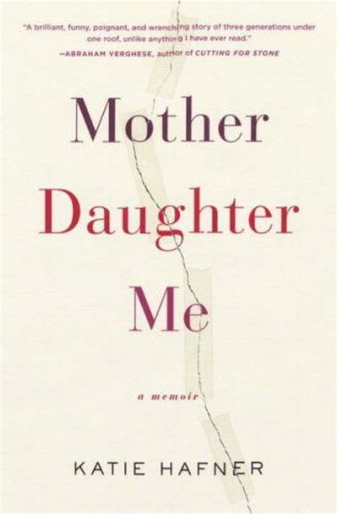 In Katie Hafners Memoir Mother Daughter Me All She Wanted Was Her Mothers Attention