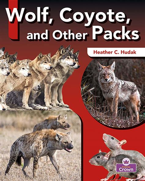 Wolf Coyote And Other Packs Ebook By Heather C Hudak Epub Rakuten Kobo 9781039807358
