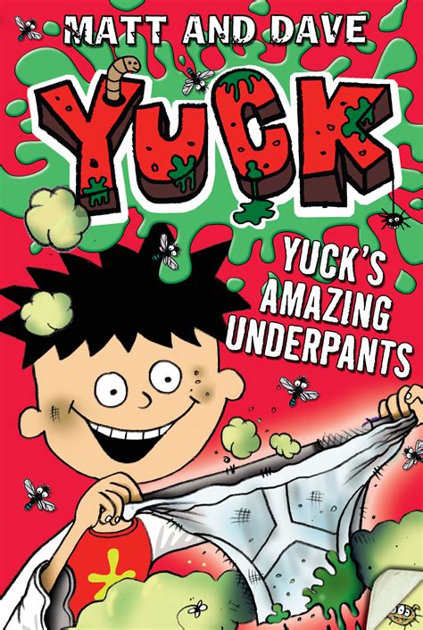 Yucks Amazing Underpants Book By Matt And Dave Nigel Baines