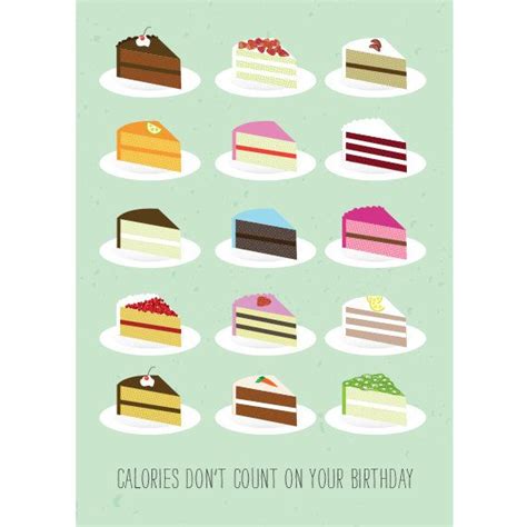 calories don t count on your birthday happy birthday 4 x 6 card greeting card cake slice
