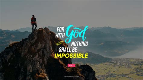 Verse Quotes Nothing Is Impossible With God The Quotes