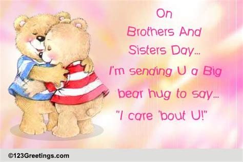 A Big Bear Hug Free Brothers And Sisters Day Ecards Greeting Cards