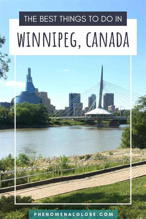 Things To Do In Winnipeg The Perfect 3 Day Itinerary
