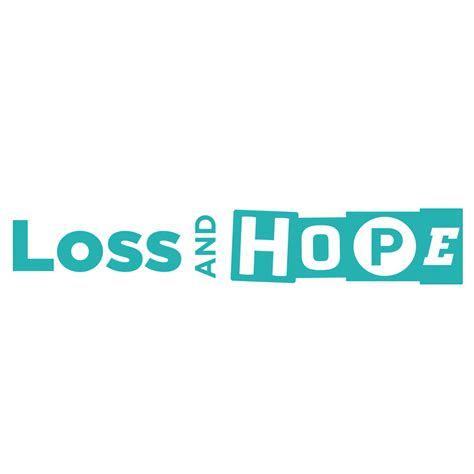 Loss And Hope