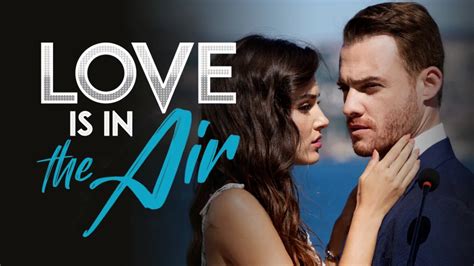 Love Is In The Air Serie Tv