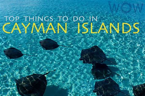 Top 8 Things To Do In Cayman Islands Wow Travel