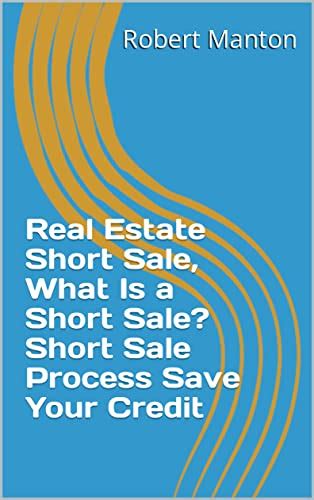 Real Estate Short Sale What Is A Short Sale Short Sale Process Save