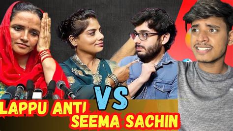 Seema Haider Lappu Sachin Vs Lappu Anti Fight With Carry Minati Amar Yadav Youtube