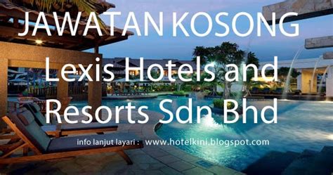 There are 48328 malaysia sdn bhd suppliers, mainly located in asia. Jawatan Kosong Lexis Hotels & Resorts Sdn Bhd 2017 ...