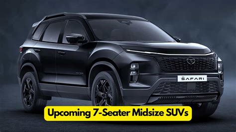 Four Upcoming 7 Seater Midsize Suvs In 2024 Indian Gaadi